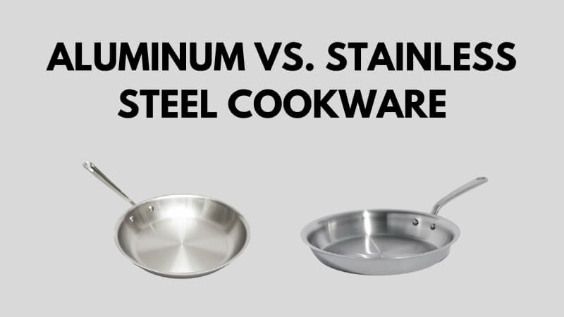 Aluminum stainless steel cookware